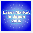 Laser Market in Japan 2006