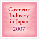 Cosmetic Industry in Japan 2007