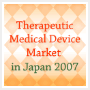 Therapeutic Medical Device Market in Japan 2007