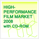 HIGH-PERFORMANCE FILM MARKET 2008 with CD-ROM