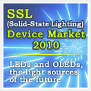 SSL(Solid-State Lighting)Device Market 2010 - LEDs and OLEDs,the light sources of the future - (English Edition)